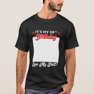 30e verjaardag Het is mijn 30e verjaardag teken ga T-shirt