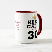 30e verjaardag Houd kalm add Message Funny Mok (Voorkant rechts)