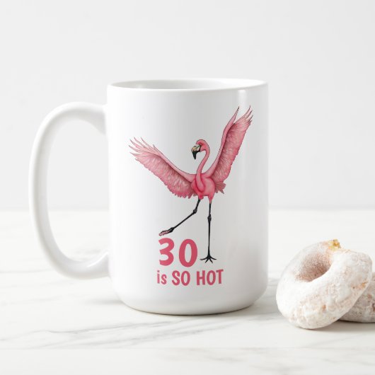 30e verjaardag humor zo heet flamingo koffiemok (Met donut)