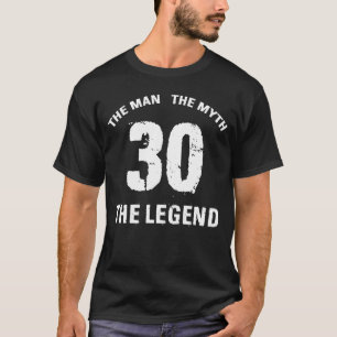 30e verjaardag Man Myth Legend T-shirt