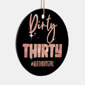 30e verjaardag meisje Roos vuil 30 #Birthday 30 Keramisch Ornament (Rechts)