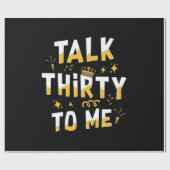30e verjaardag | Over dertig voor mij praten Cadeaupapier (Vlak)