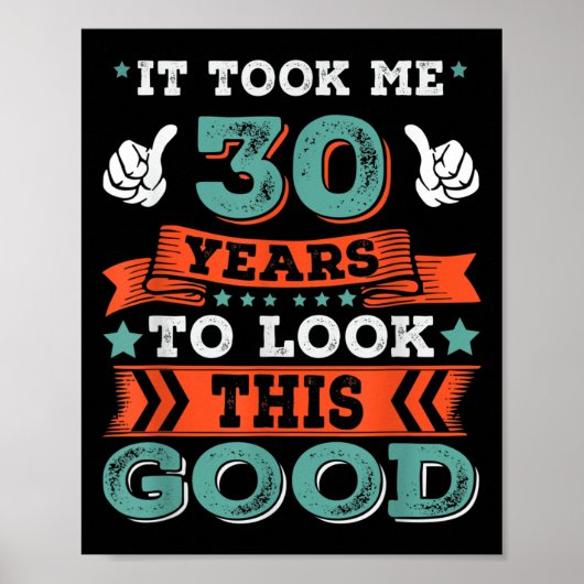 30e verjaardag quote Graphics Graphics Grappig 30  Poster (Voorkant)