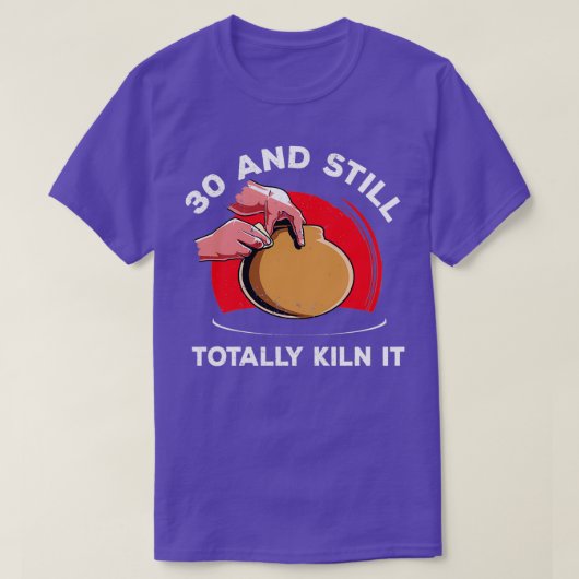 30e verjaardag Shirt Ceramist Ceramicist Fu (Design voorkant)