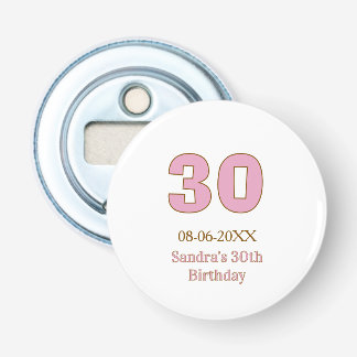 30e verjaardag vet roze gouden naam datum eenvoudi button flesopener