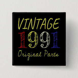 30e verjaardag Vintage 1991 Originele onderdelen Vierkante Button 5,1 Cm