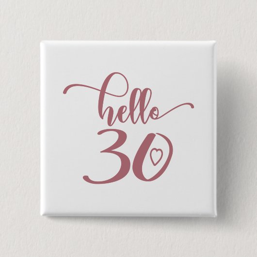 30e verjaardag Vrouwen Hallo 30 kinderen van 30 ja Vierkante Button 5,1 Cm (Voorkant)