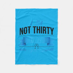 30e verjaardagscadeau Funny Quote Niet 30 Cadeau Fleece Deken