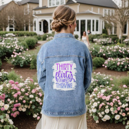 30e verjaardagsfeest dertig flirten en bloeien denim jacket