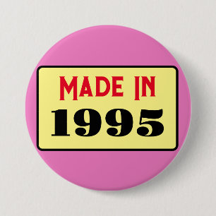 30e Verjaardagsfeest geboren 1995 30 pin Ronde Button 7,6 Cm