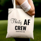 30e verjaardagsfeestje Dertig AF Crew Squad Groep Tote Bag