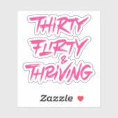 30e verjaardagsgeschenken: Dertig flirt en bloeien Sticker (Vel)