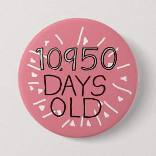 30ste verjaardag in dagen 30 jaar oud ronde button 7,6 cm