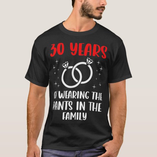 30th 30 year Wedding Anniversary Pants Husband Wif T-shirt (Voorkant)