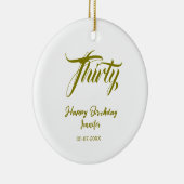 30th birthday add name date year gold template thi keramisch ornament (Rechts)