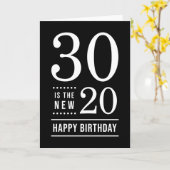 30th Birthday Black en White 30 is de nieuwe 20 Kaart (Gele Bloem)