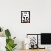 30th Birthday Funny Grungy Speed Limit Sign Poster (Thuiskantoor)