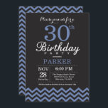 30th Birthday Invitation Black and Blue Kaart<br><div class="desc">30e verjaardag uitnodiging met zwarte en blauwe Chevron. Chalkboard. Volwassen verjaardag. Man of vrouwen uitgenodigd. Voor verdere aanpassing,  te klikken gelieve de knoop "van de Aanpassing het"en ons ontwerphulpmiddel te gebruiken om deze sjabloon te wijzigen.</div>