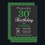 30th Birthday Invitation Black and Green Chevron Kaart<br><div class="desc">30e verjaardag uitnodiging met zwarte en groene Chevron. Chalkboard. Volwassen verjaardag. Man of vrouwen uitgenodigd. Voor verdere aanpassing,  te klikken gelieve de knoop "van de Aanpassing het"en ons ontwerphulpmiddel te gebruiken om deze sjabloon te wijzigen.</div>