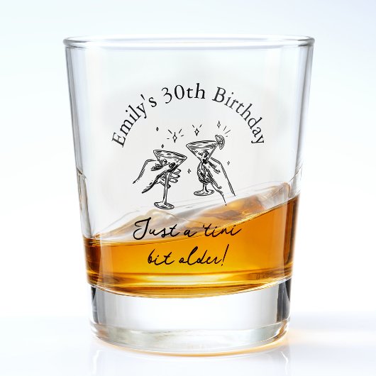 30th Birthday “Just a Tini Bit Older” Martini Shot Glas