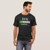 30th Birthday Life Loaded Loading Charging Bar 30 T-shirt (Voorkant volledig)