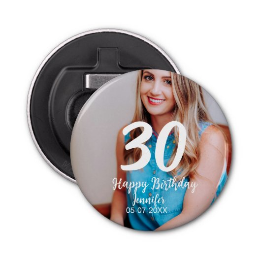 30th Birthday Naam toevoegen Datum Jaar Wit Foto Button Flesopener (Voorkant)