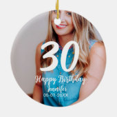 30th Birthday Naam toevoegen Datum Jaar Wit Foto Keramisch Ornament (Achterkant)
