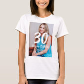 30th Birthday Naam toevoegen Datum Jaar Wit Foto T-shirt (Voorkant)