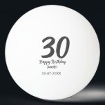30th Birthday Naam toevoegen Datum Jaar Zwarte sja Pingpongbal<br><div class="desc">bewerkbaar ontwerp</div>