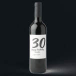30th Birthday Naam toevoegen Datum Jaar Zwarte sja Wijn Etiket<br><div class="desc">bewerkbaar ontwerp</div>