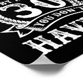 30th Birthday Saying If You Haven't Grown Up 30 Poster (Hoek)