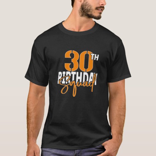 30th Birthday Squad Family Matching Group T-shirt (Voorkant)