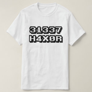 31337 H4X0R T-SHIRT