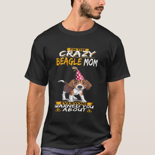 314 Ik ben The Crazy Beagle Mam T-shirt (Voorkant)