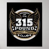 315 Pound Bench Press Club For Powerlifter Weightl Poster (Voorkant)