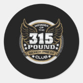 315 Pound Bench Press Club For Powerlifter Weightl Ronde Sticker (Voorkant)