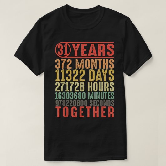 31 jaar 31ste bruiloft Jubileum cadeaus voor haar T-shirt (Design voorkant)