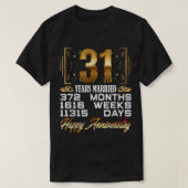 31 jaar gehuwd - Funny 31st Wedding Jubileum T-shirt (Design voorkant)