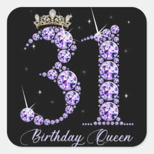 31 jaar oud is mijn 31ste verjaardag koningin Diam Vierkante Sticker