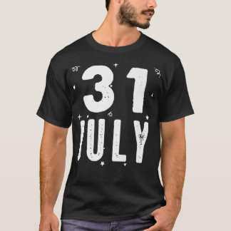 31 July Anniversary Party Special Occasions for To T-shirt