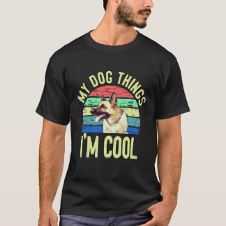 31 Mijn hond denkt dat ik cool ben Duitse herder T-shirt