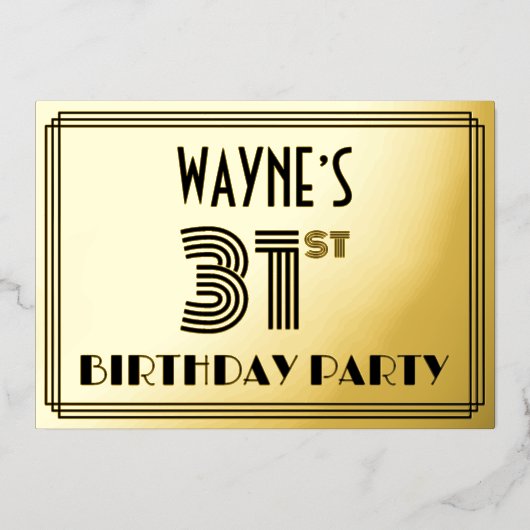 31e verjaardag — Art Deco Style "31" en naam Folie Uitnodiging (Voorkant)