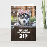 31e verjaardag Husky badkuip grappig schattig