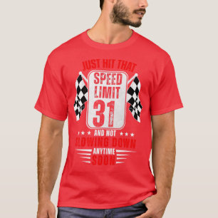 31e verjaardag snelheidslimiet teken 31 jaar oud g t-shirt