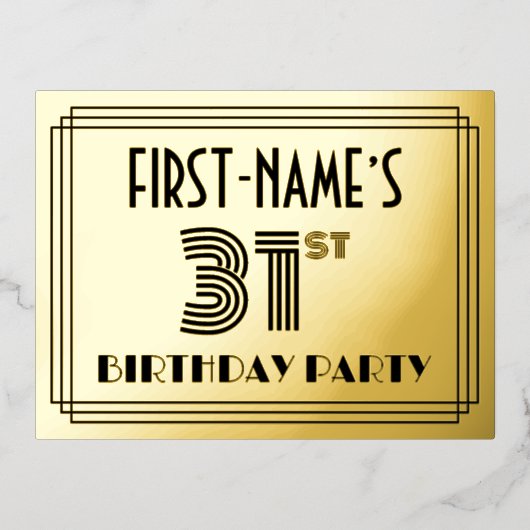 31st Birthday Party ~ Art Deco Style “31” + Name Folie Uitnodiging Briefkaart (Voorkant)