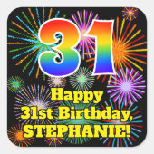 31ste verjaardag: Fun Fireworks Kijk, regenboog #  Vierkante Sticker (Voorkant)