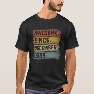 32 Jaar Awesome Sinds December 1989 32e Verjaardag T-shirt