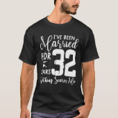 32 jaar getrouwd Funny Couple 32nd Jubileum T-shirt (Voorkant)