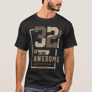 32 jaar Geweldige 32e jaargang T-shirt