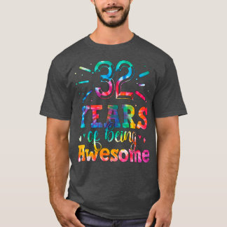 32 jaar Geweldige kleurstof 32 jaar oud 32n T-shirt